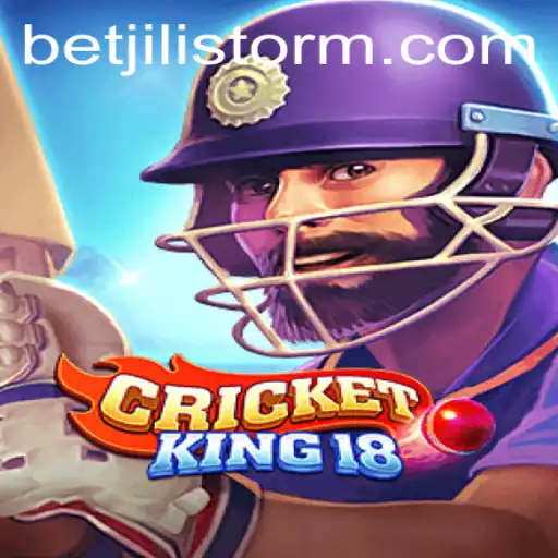 CricketKing18: Revolutionizing Mobile Gaming with JILI Storm