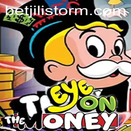 Discover the Thrilling World of EyeOnTheMoney with the JILI Storm