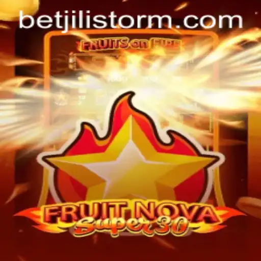 Exploring the Excitement of FruitrNovaSupe30 and JILI Storm