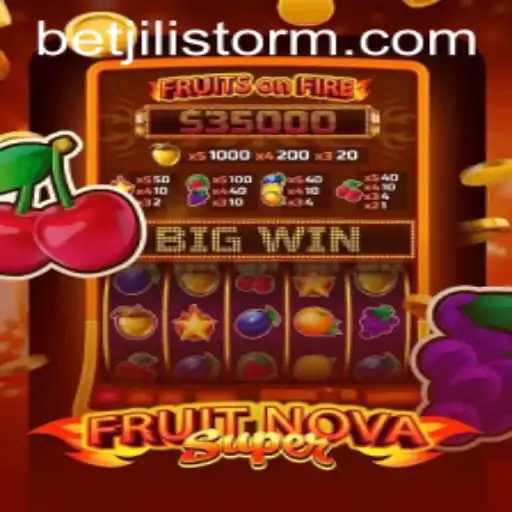 Unveiling FruitNovaSuper: A JILI Storm Experience